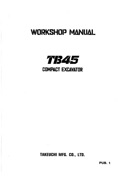 Takeuchi TB45 Mini Excavator Workshop Manual (PUB. 1) – preview page 1