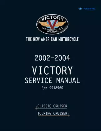 2002-2004 Victory Motorcycle Service Manual - Standard, Deluxe, Classic & Touring Cruiser