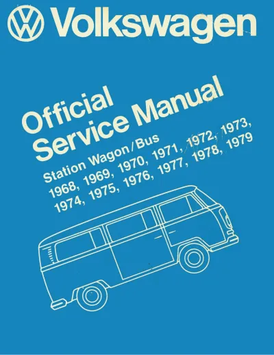 1968–1979 VW Volkswagen T2 Station Wagon/Bus Service Manual (P/N LPV 997 288)