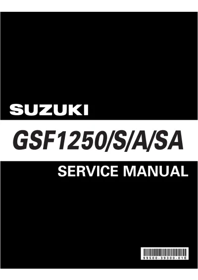 Preview: 2007 Suzuki Bandit 1250 / GSF1250 Service Manual (P/N 99500-39300-01E)