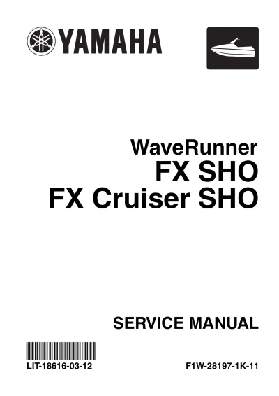 Preview: 2008 Yamaha FX SHO / FX Cruiser SHO Service Manual (P/N LIT-18616-03-12, F1W-28197-1K-11)