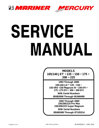 Mercury 105/140 Jet through 225 HP, including XR6, EFI, Pro Max, and Super Magnum Outboard 1992–2000 Service & Repair Manual (P/N 90-824052R3)