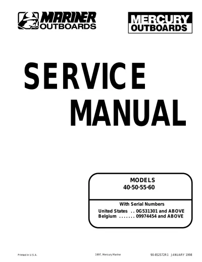 1998–2005 Mercury 40, 50, 55, and 60 HP Outboard Motors Service Manual (P/N 90-852572R1)