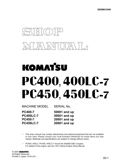 2003 Komatsu PC400, PC400LC-7, PC450, PC450LC-7 Shop Manual (P/N SEBM033000)