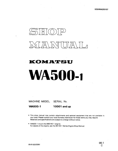 Komatsu WA500-1 Wheel Loader Service & Repair Manual FSM (P/N SEBM04250107, SEBM0425M102)