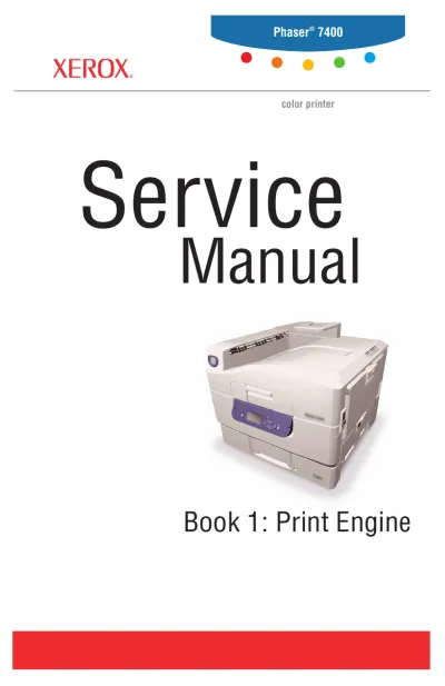 Preview: 2005 Xerox Phaser 7400 Color Printer Service & Repair Manual (P/N 071-0876–00)