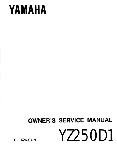 Preview: 1992 Yamaha YZ250D1 Service & Repair Manual (P/N LIT-11626-07–91)
