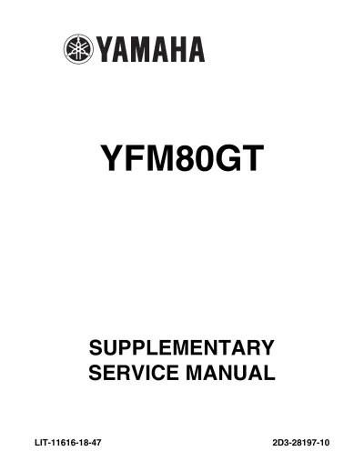 Preview: 2005–2008 Yamaha Grizzly 80, YFM80GT ATV Factory Service Manual (P/N LIT-11616-08-19, LIT-11616-18-47)