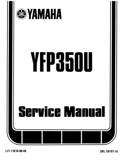 Preview: 1987–1988 Yamaha Terra Pro YFP350 Service Manual  (P/N LIT-11616-06–46)