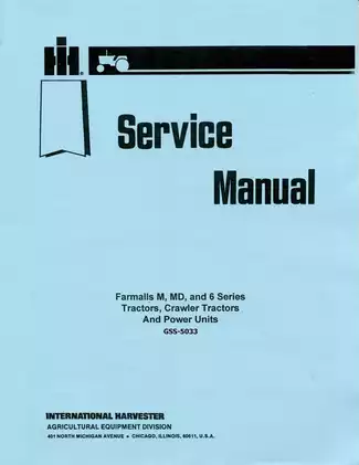 Comprehensive Service Manual for Farmall M, MD, 6 Series Tractors and Crawler Tractors Preview image 2