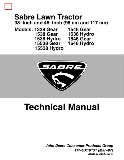 Sabre 1338 Gear, 1546, 1538 Gear, 1638, 1538 Hydro, 1646, 15538 Gear, 1646, 15538 Hydro Lawn Tractors Service Manual (TM-GX10131)