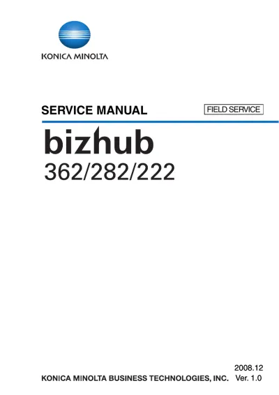 Preview: 2008 Konica Minolta Bizhub 362/282/222 Factory Service Manual (P/N C4077-90960)