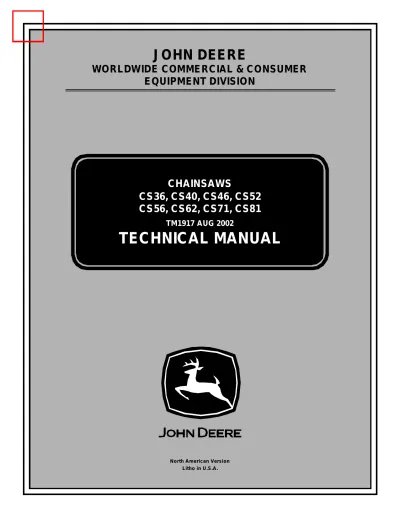 Preview: John Deere CS36, CS40, CS46, CS52, CS56, CS62, CS71, CS81 Chainsaw Technical Manual (P/N TM1917)