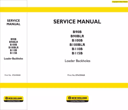 New Holland B90, B100, B115, B110, B90B, B90BLR, B100B, B100BLR, B110B, B115B loader backhoes service manual