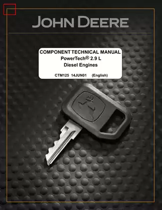 John Deere PowerTech® 2.9L Diesel Engine Component Technical Manual - CTM125 2001 Edition
