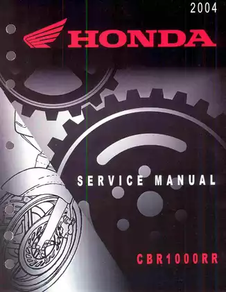 Honda CBR1000RR Service Manual (2004) - Complete Maintenance and Repair Guide
