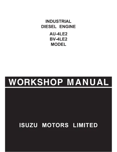 Isuzu 4LE2, AU-4LE2, BV-4LE2 Industrial Diesel Engine Repair Manual (P/N 4LE2IT4-WE-0991)