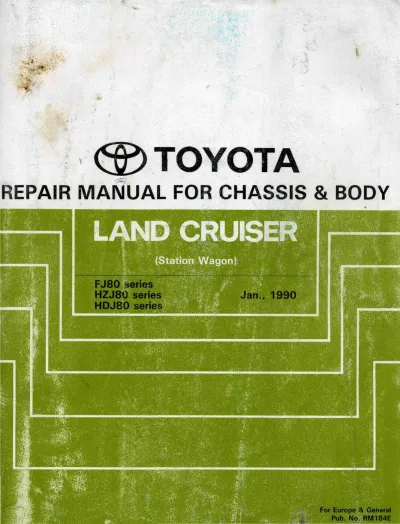 1989–1992 Toyota Land Cruiser FJ80 Series Chassis & Body Repair Manual (P/N RM184E, 36253E)
