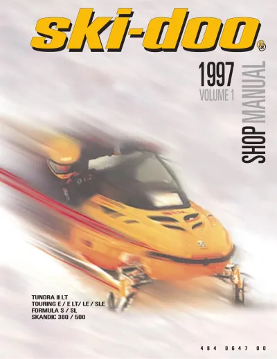 1997 Ski-Doo Tundra II LT, Touring E/E LT/LE/SLE, Formula S/SL, Skandic 380 & 500 Snowmobile Service Manual (P/N 484 0647 00)