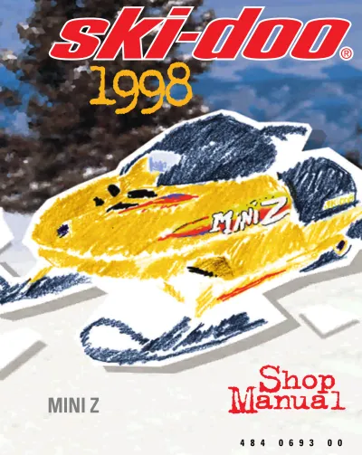 Preview: 1998 Bombardier Ski-Doo Mini Z Shop Manual (P/N 484 0693 00)