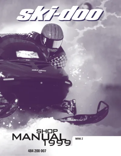 Preview: 1999 Ski-Doo Mini Z Snowmobile OEM Service Manual (P/N 484 200 007)