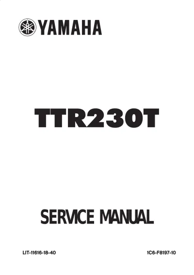 Preview: 2005 Yamaha TTR230T Factory Service & Repair Manual (P/N LIT-11616-18–40)