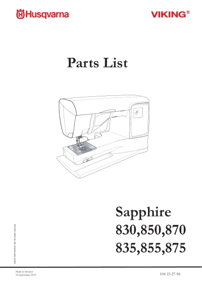 Husqvarna Sapphire 830, 850, 870, 835, 855, 875 Sewing Machine Service Manual (P/N 104 72 79-26 / 104 23 27-96)