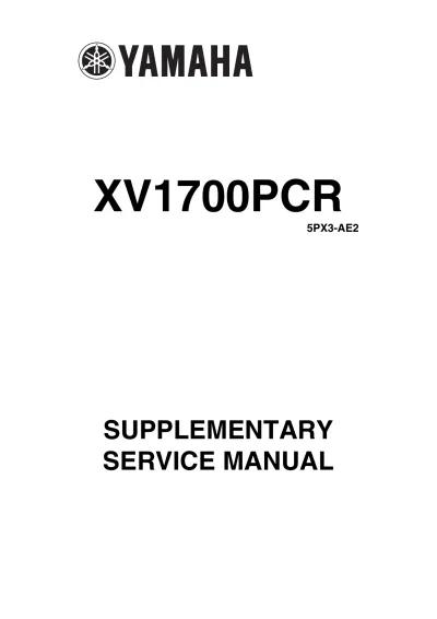Preview: 2003–2005 Yamaha XV1700PCR Road Star Warrior Supplementary Service Manual (P/N 5PX3-AE2)