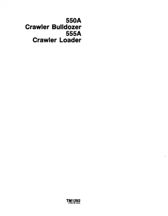 John Deere 550A Crawler Bulldozer, 555A Crawler Loader Technical repair manual
