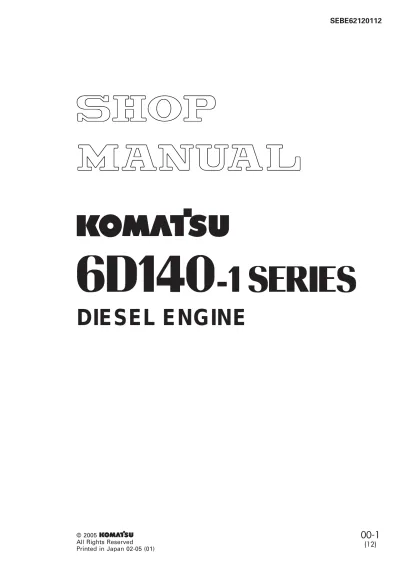 Preview: 2005 Komatsu 6D140-1 Series Diesel Engine Service Manual (P/N SEBE62120112)