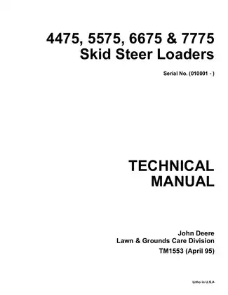 John Deere Skid Steer Loader Technical Manual - Models 4475, 5575, 6675 & 7775