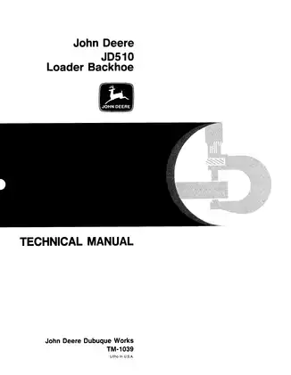 John Deere JD510 Loader Backhoe Technical Manual (TM-1039)