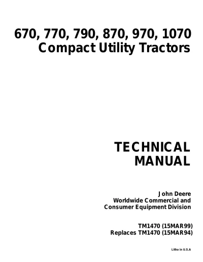 Preview: John Deere 670, 770, 790, 870, 970, 1070 Compact Utility Tractor Technical Manual (P/N TM1470)