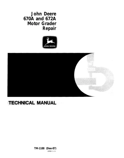 1978–1987 John Deere 670A/672A Motor Grader Repair Manual (P/N TM-1188)