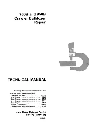 John Deere 750B and 850B Crawler Bulldozer Technical and Repair Manual