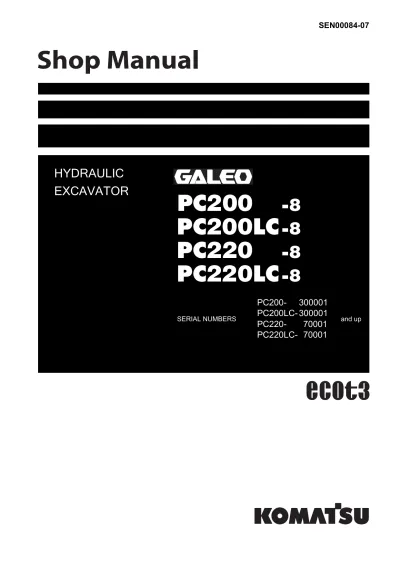 Preview: Komatsu PC200-8, PC200LC-8, PC220-8, PC220LC-8 Excavator Service Manual (P/N SEN00084-07)
