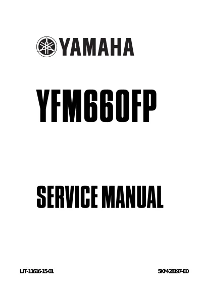Preview: Yamaha YF660FP ATV 2002–2008 OEM Service Manual (P/N LIT-11616-15–01)