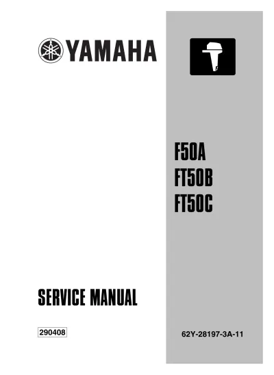 Preview: 2000–2002 Yamaha F50A, FT50B, FT50C Outboard Motor & Repair Service Manual (P/N 62Y-28197-3A-11)