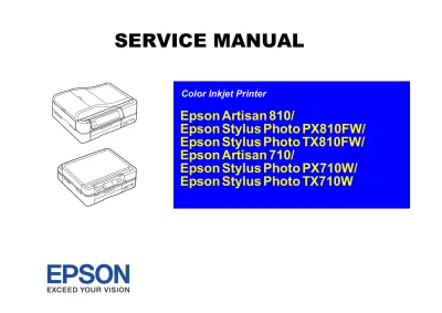 2009 Epson Artisan 810 / Stylus Photo PX810FW / TX810FW / Artisan 710 / Stylus Photo PX710W / TX710W Service Manual (P/N C4256-90954, SEMF09-006)