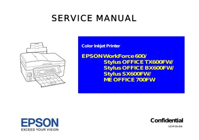 2008 Epson WorkForce 600 / Stylus OFFICE TX600FW / BX600FW / SX600FW / ME OFFICE 700FW Service Manual (P/N C4256-90954)