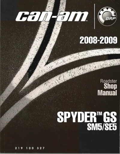 Preview: 2008–2009 Can-Am Spyder GS SM5 / SE5 Three-Wheeler Factory Shop Manual (P/N 219 100 327)