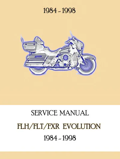 Harley-Davidson FXR, FLHT, FLHR, FLTC & FLTR Evolution 1984–1998 Factory Service Manual (M422-3)
