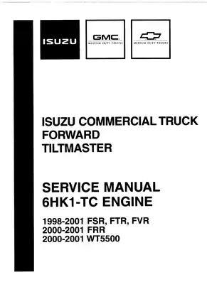 1998-2001 Isuzu TRUCK FORWARD TILTMASTER FSR, FTR, FVR, FRR, WT5500, 6HK1-TC engine manual