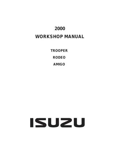 2000 Isuzu Trooper, Rodeo & Amigo Factory Workshop Manual