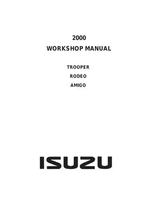2000 Isuzu Trooper, Rodeo, Amigo workshop manual