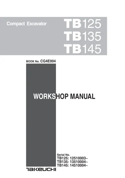 Preview: Takeuchi TB125 TB135 TB145 Excavator Workshop Manual & Parts Guide 2001 (P/N CG4E004)