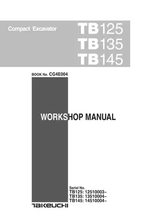 Takeuchi TB125, TB135, TB145 Excavator Service Manual & Parts Guide