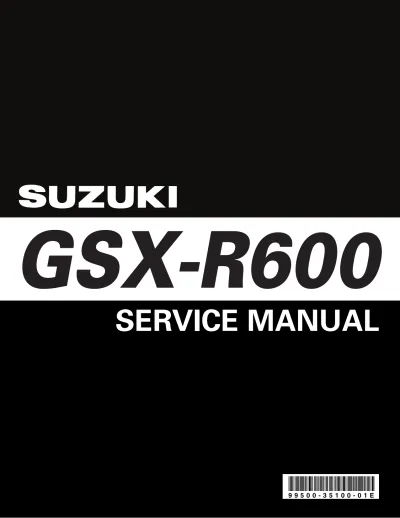 Preview: Suzuki GSX-R600 Gixxer Service Manual, 2006–2007 - (P/N 99500-35100-01E)