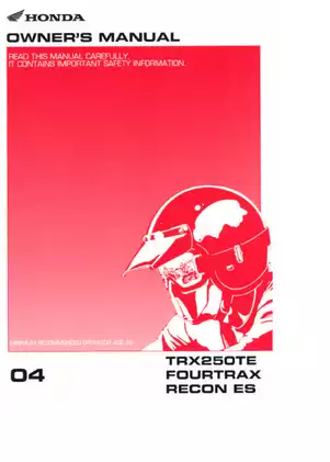 Honda TRX250TE FourTrax Recon ES Owner's Manual - Ultimate Guide for ATV Maintenance and Safety