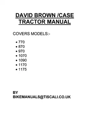 David Brown CASE Tractor Service Manual - Complete Guide for Models 770, 870, 970, 1070, 1090, 1170, 1175